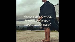Samoa mo Samoa.behind the scenes video shoot
-Lole Usoalii.