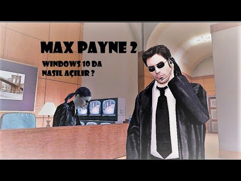 Max Payne 2 windows 10 açılmama sorunu nasıl açılır ? hqdefault