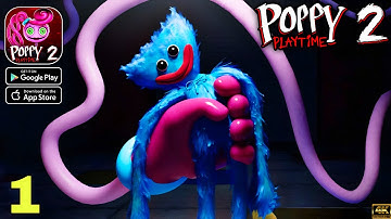 Poppy Playtime Chapter 2 Gameplay walkthrough part 1 (Android/iOS)