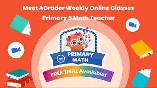 Information Primary 5 Math Teacher Intro - Weekly Online Classes Update