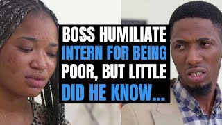 Boss Humiliate Intern For Being Poor, Little Did He Know... | Moci Studious