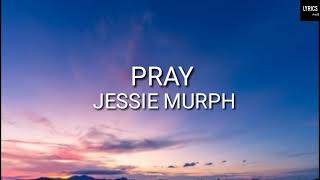 Jessie Murph  Pray s