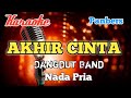 Akhir cinta - Panbers Karaoke Dangdut nada Pria