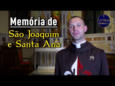Memória de São Joaquim e Santa Ana I Padre Lucas Garcia (Liturgia Diária, 26 jul. 2021)