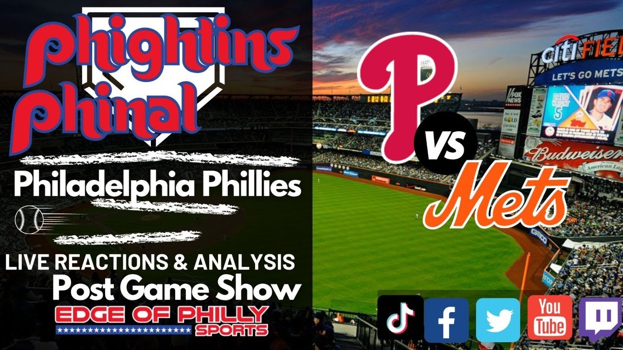 Phillies vs Mets Reaction & Analysis Phillies Post Game Show
