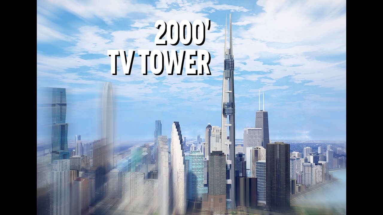 Chicago's Supertall Broadcast tower,