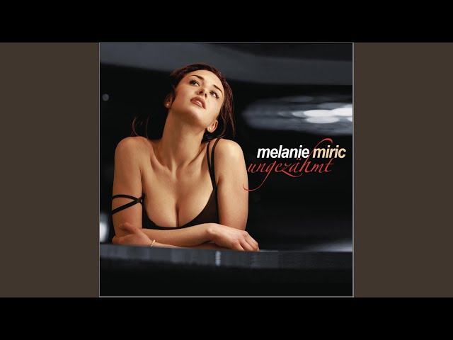 13. Melanie Miric - Sag mir wo die Träume sind