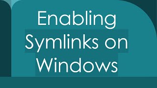 Enabling `Symlinks on Windows` screenshot 5