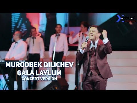 Murodbek Qilichev - Gala laylum (concert version)