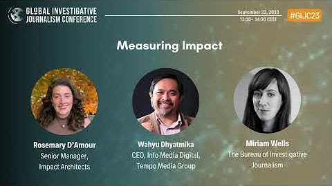 GIJC23 - Measuring Impact