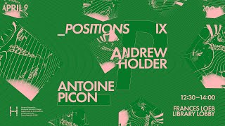 _positions IX: Antoine Picon and Andrew Holder
