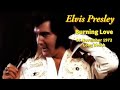 Elvis Presley - Burning Love (Live)  - 15 November 1972 - The  Long Beach Arena