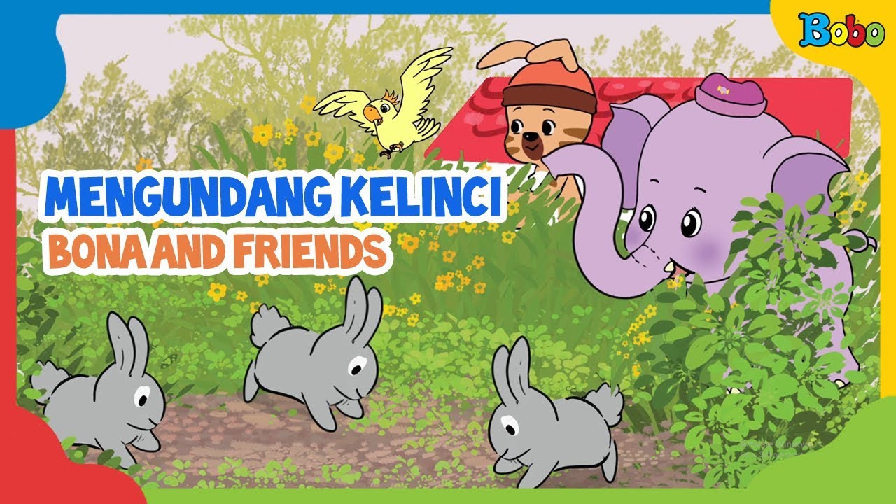 Dongeng Anak Mengundang Kelinci Bona and friends YouTube