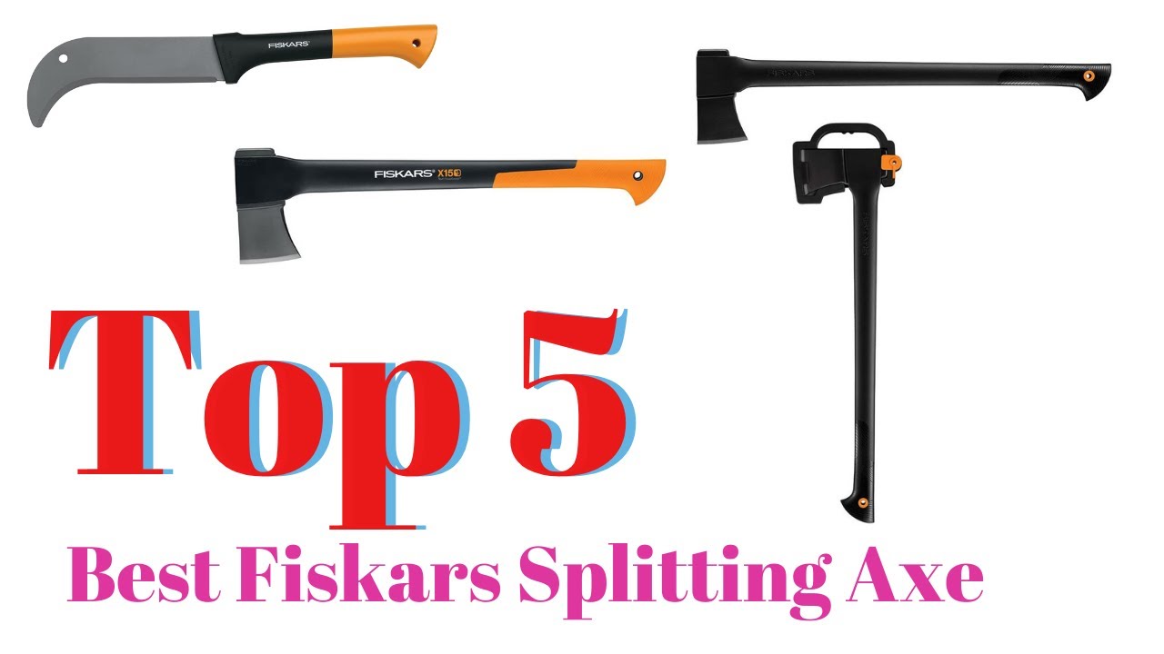 Top 5 Best Fiskars Splitting Axe Best Fiskars Splitting Axe Reviews