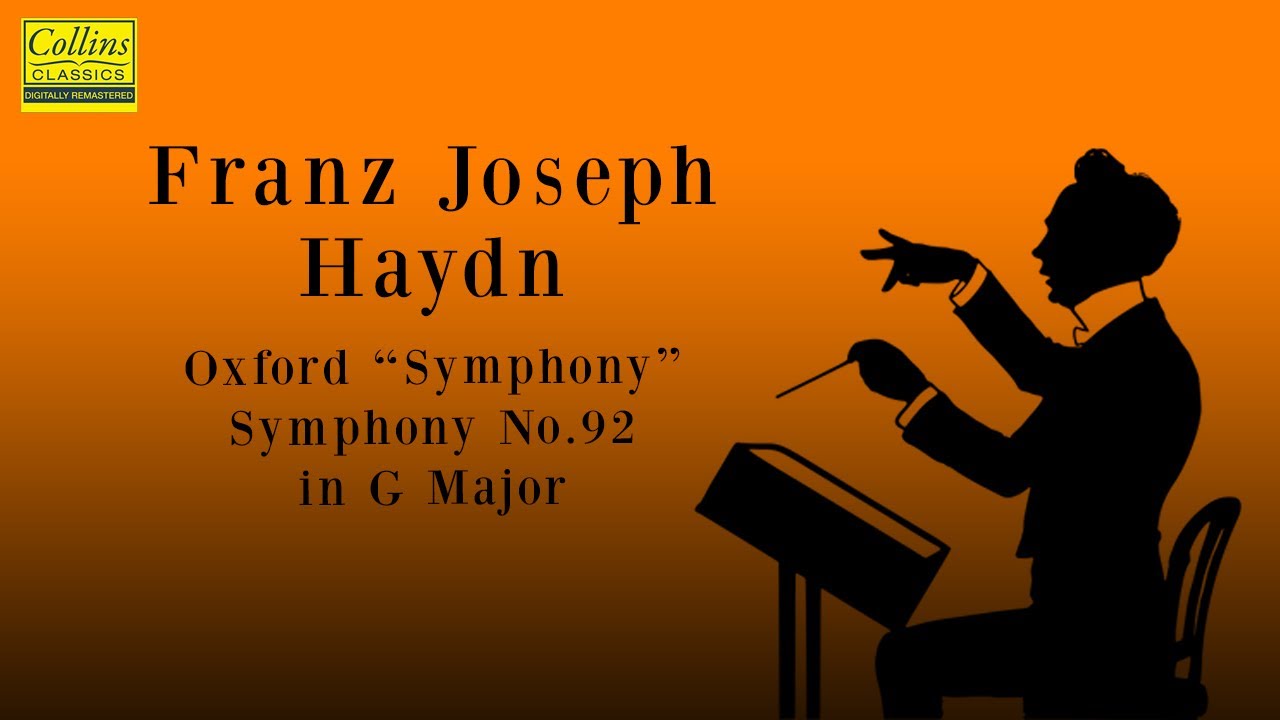 Franz Joseph Haydn: "Oxford" Symphony" No. 92 in G major (FULL)
