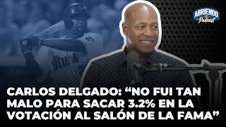 CARLOS DELGADO NOS HABLA DE LA RIVALIDAD PR VS RD, SU CARRERA EN MLB Y SUS VOTACIONES PARA EL HOF