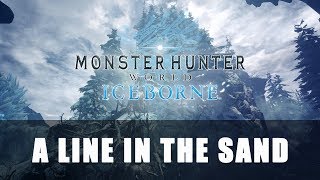 MHW Iceborne: A Line in the Sand
