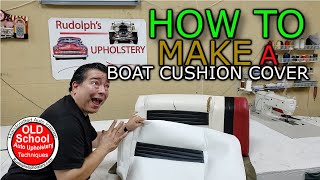 HOW TO Make An EASY Boat Skin Cushion Cover AUTO Upholstery