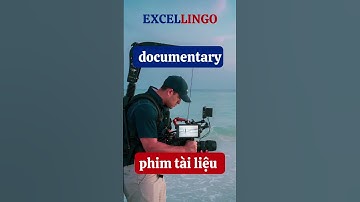 Tiếng Anh Lớp 10 Global Success Unit 10: Documentary