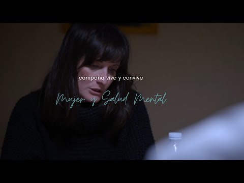 MUJER Y SALUD MENTAL. CAMPAÑA VIVE Y CONVIVE 2021