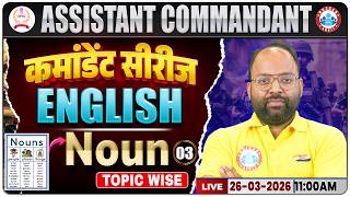 UPSC CAPF Assistant Commandant 2026 | Assistant Commandant English Classes | English Grammar Noun 03