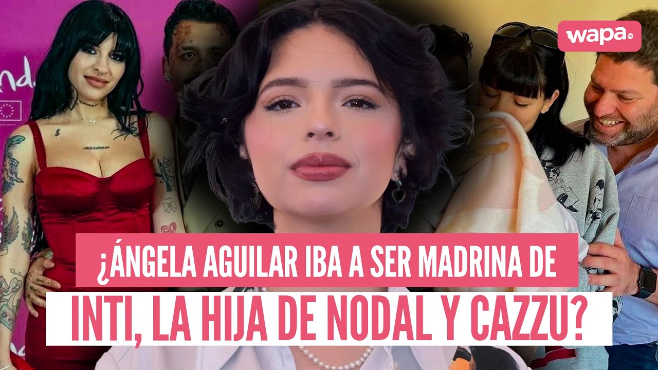 ÁNGELA AGUILAR confirmó que iba a ser MADRINA de hija de CHRISTIAN NODAL y CAZZU antes de TRAICIÓN ÁNGELA AGUILAR confirmó que iba a ser MADRINA de hija de CHRISTIAN NODAL y CAZZU antes de TRAICIÓN