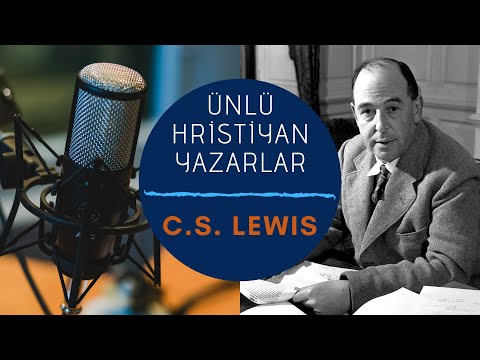 Video: CS Lewis Hristiyanlık hakkında ne dedi?