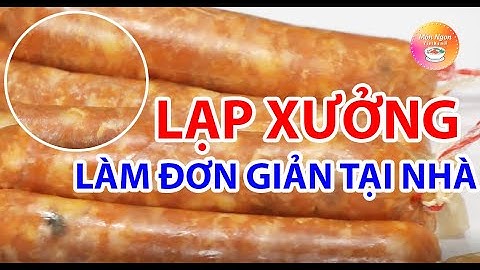 CÁCH LÀM LẠP XƯỞNG ĐƠN GIẢN TẠI NHÀ - Sống khỏe mỗi ngày - Món ngon VietNamR