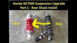 Honda NC750X  Suspension Upgrade  Part 1: Rear Shock Install