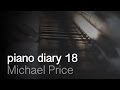 Michael Price | Diary || 18 To Bring Forth - 15th June