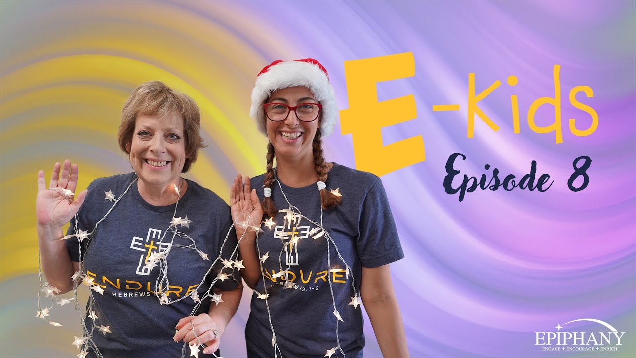 E Kids Engage: Episode #8 – The True Light of Christmas