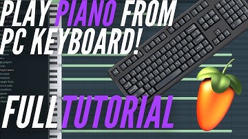 How To Use PC Keyboard As A Piano in FL Studio?