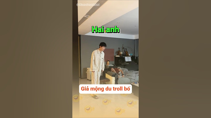 Hai anh giả mộng du để troll bố | Chưa Chắc Đã Hài #giaitri