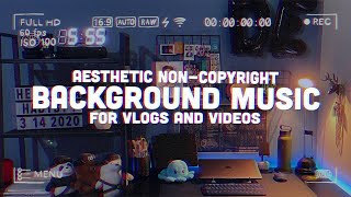 Aesthetic Lo-fi and Upbeat Music Playlist | Non-Copyright 💽