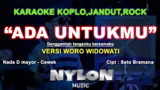 Ada Untukmu  Karaoke  Lirik Versi Woro Widowati adauntukmu lirik karaoke