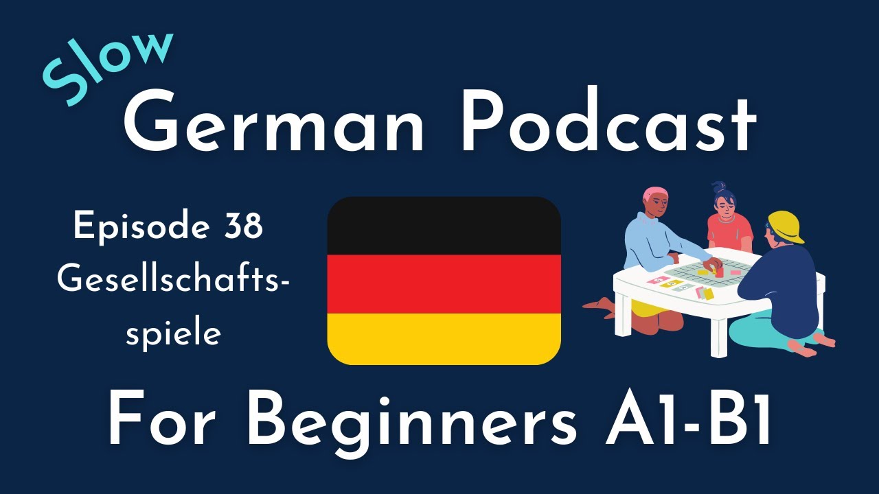 Slow German Podcast for Beginners / Episode 38 Gesellsc… — Transcript