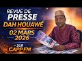 Dah Houawé Press Review March 2 2026 What You Shouldn T Have Missed