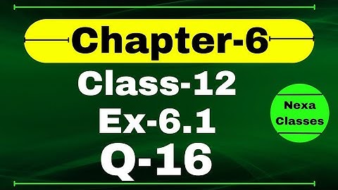 Class 12 Ex 6.1 Q16 Math | Chapter6 Class12 | Q16 Ex 6.1 Class 12 Math | Ex 6.1 Q16 Class 12 Math