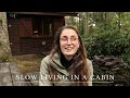 My first video | slow living in a cabin