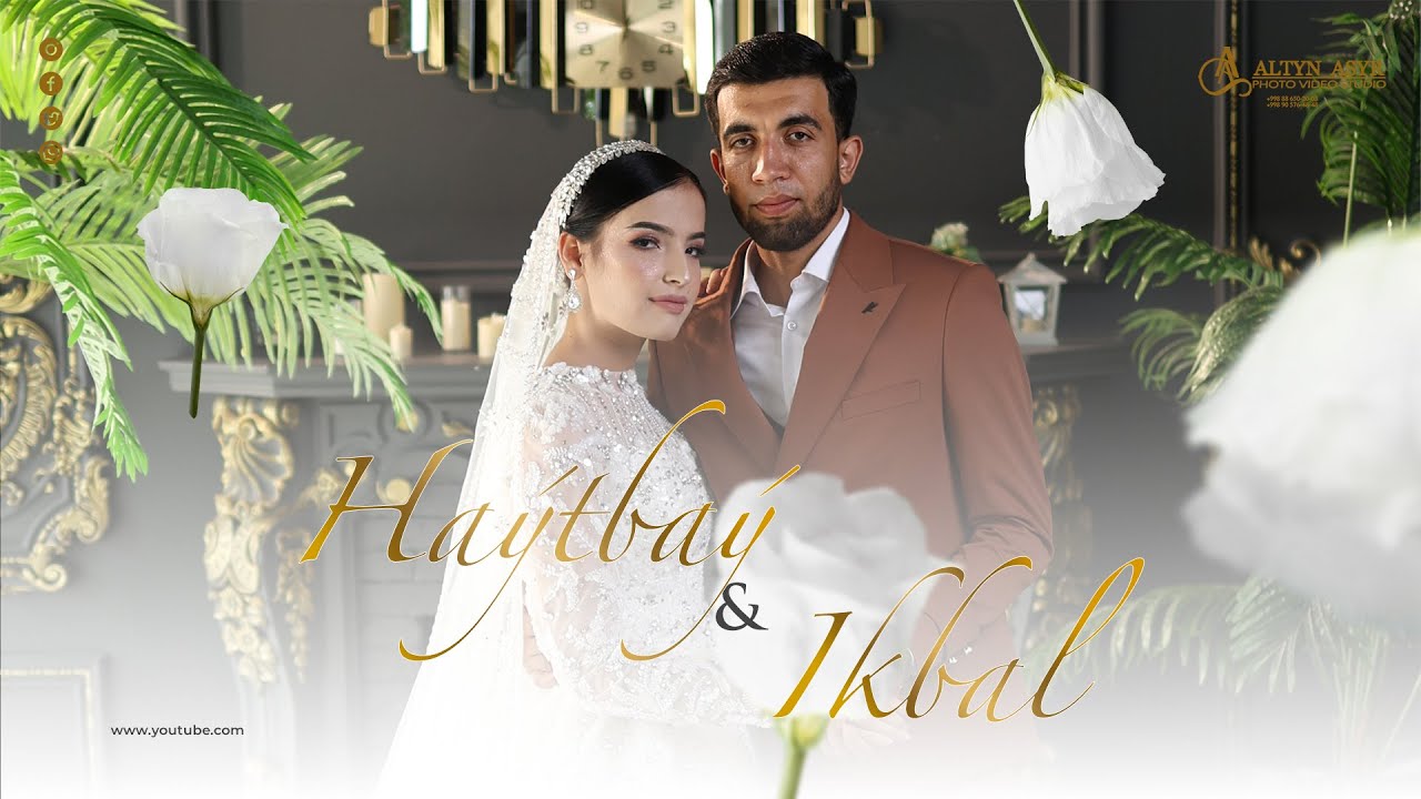 Haýtbaý & Ikbal (Wedding Day)