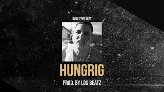 GZUZ TYPE BEAT - HUNGRIG (Prod. by Ld$)