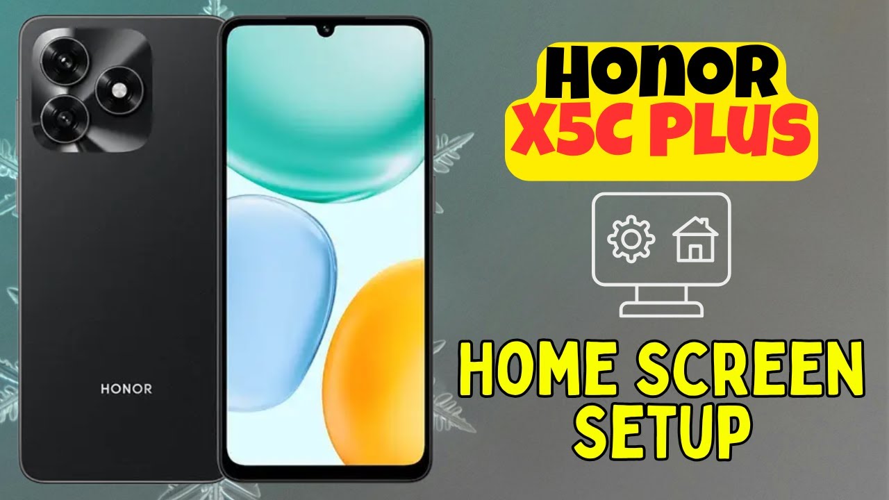 honor-x5c-plus-home-screen-setup-widgets-wallpaper-layout-settings