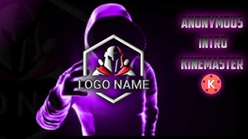 Free Intro - Anonymous Intro Reveal In Kinemaster || Tutorial || Technical Bibhash Pro