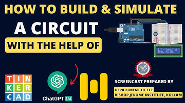 HOW TO BUILD AND SIMULATE ELECTRONIC CIRCUITS WITH THE HELP OF chatGPT , TINKERCAD & MURF AI
