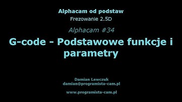 G-code - Podstawowe funkcje i parametry - Alphacam #34