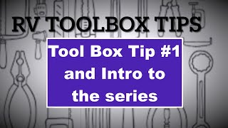 RV Tool Box Tips#1