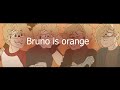 Bruno is orange: meme