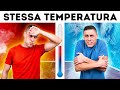 Stesse Temperature Percepite Diversamente. Perché Succede?