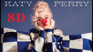 Katy Perry - Cry About It Later (8D Audio) - The Smile Video Series