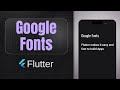 Google Fonts | How to use Google Fonts in Flutter